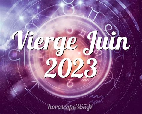 horoscope vierge juin 2023